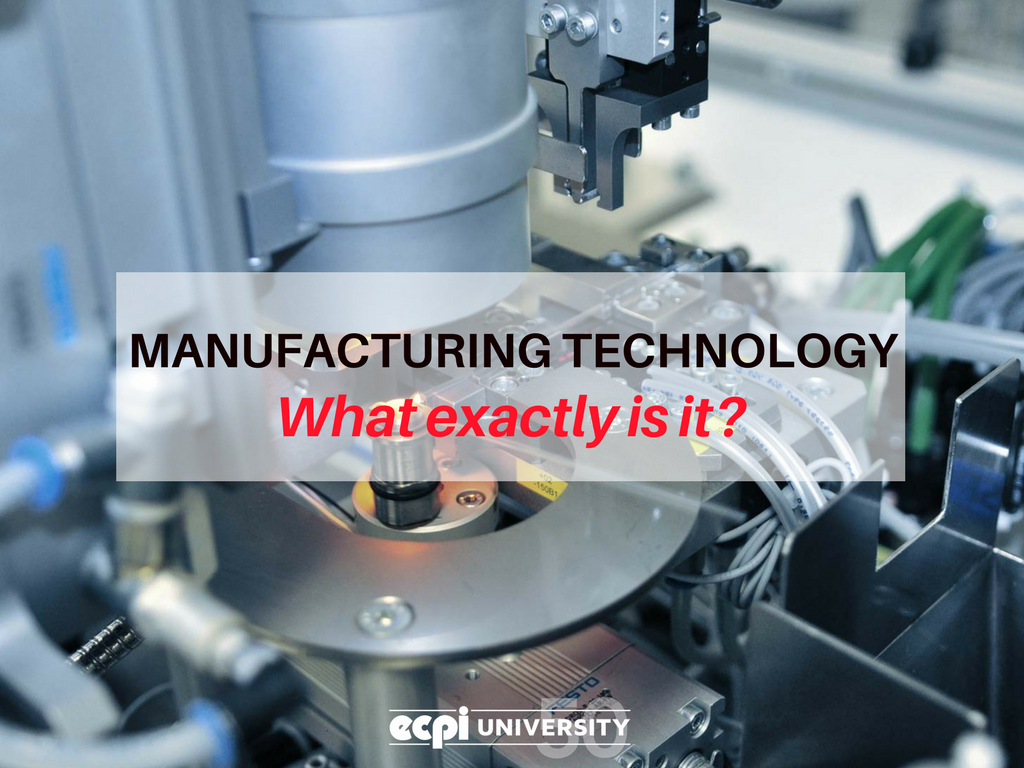 what-is-manufacturing-technology